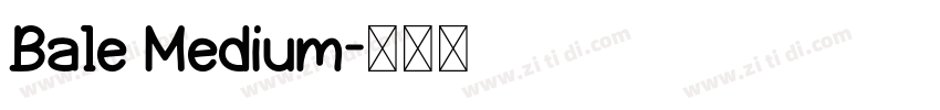 Bale Medium字体转换